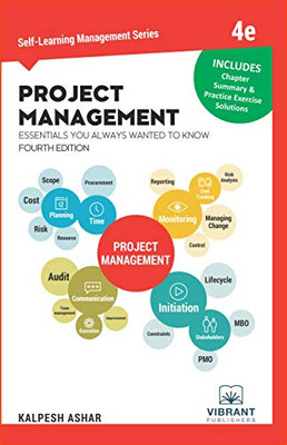 Project Management Essentials You Always Wanted To Know: 4Th Edition (Self-Learning Management Series)