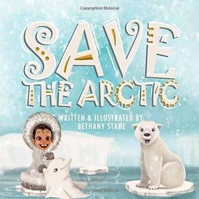 Save the Arctic (Save the Earth)