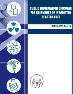 Public Information Circular For Shipments of Irradiated Reactor Fuel