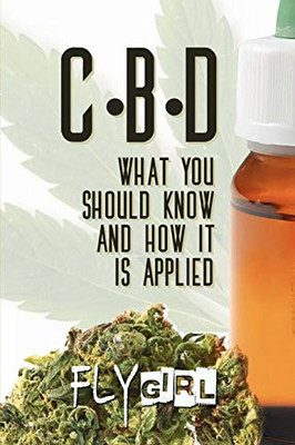 CBD: What you should know and how it is applied