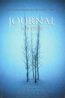 The Healing Your Grieving Heart Journal For Teens (Healing Your Grieving Heart Series)