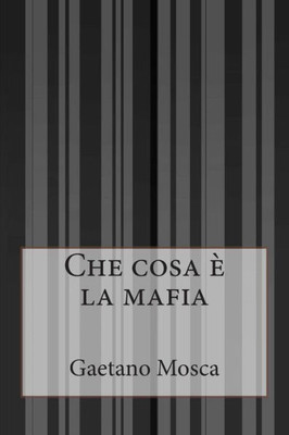 Che cosa è la mafia