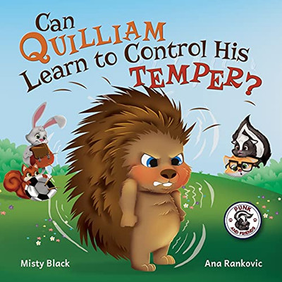 Can Quilliam Learn To Control His Temper? (Punk And Friends Learn Social Skills)