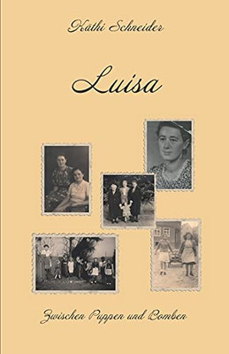 Luisa - Zwischen Puppen Und Bomben (German Edition)