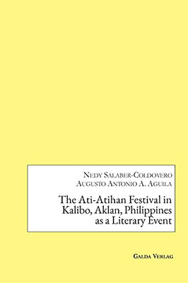 The Ati-Atihan Festival In Kalibo, Aklan, Philippines As A Literary Event