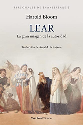 Lear, La Gran Imagen De La Autoridad (Spanish Edition)