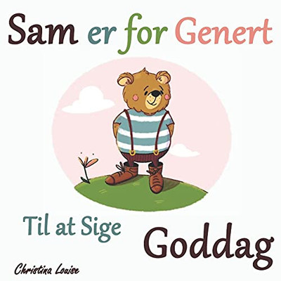 Sam Er For Genert Til At Sige Goddag (Danish Edition)