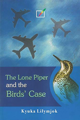 The Lone Piper And The Birds’ Case