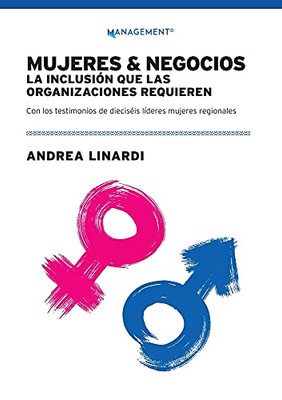 Mujeres Y Negocios: La Inclusiã³N Que Las Organizaciones Requieren (Spanish Edition)