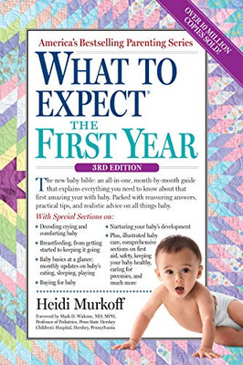 What To Expect The First Year (What To Expect (Workman Publishing))