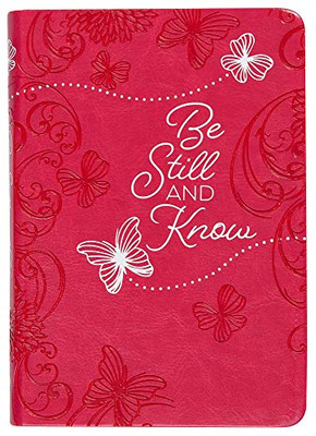Be Still And Know: 365 Daily Devotions (Imitation/Faux Leather) Â Motivational Devotionals For People Of All Ages, Perfect Gift For Friends, Family, Birthdays, Holidays, And More