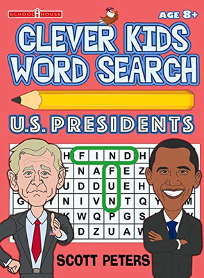 Clever Kids Word Search: United States Presidents (Play And Learn)