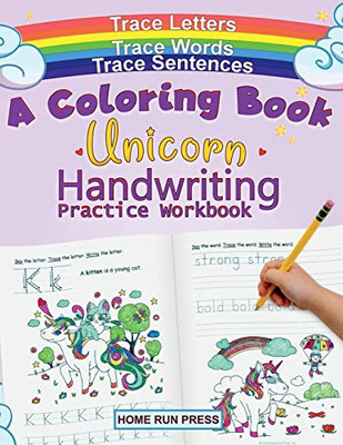 A Coloring Book Handwriting Practice Workbook: Unicorn Book Ages 4-8, Pre K, Kindergarten, 1St Grade Books