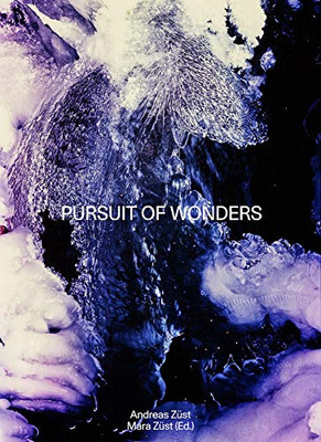 Andreas Zã¼St: Pursuit Of Wonders