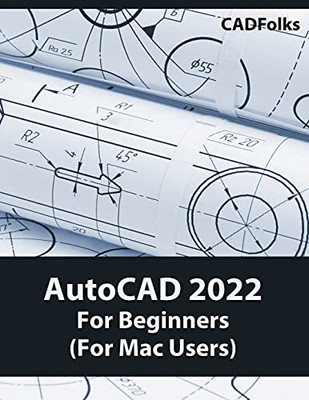 Autocad 2022 For Beginners (For Mac Users): Colored