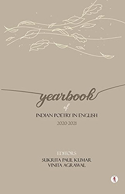 Yearbook Of Indian Poetry In English: 2020-2021