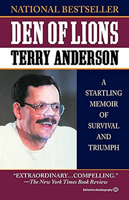 Den Of Lions: A Startling Memoir Of Survival And Triumph