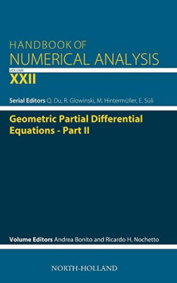 Geometric Partial Differential Equations - Part 2 (Volume 22) (Handbook Of Numerical Analysis, Volume 22)