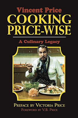 Cooking Price-Wise: A Culinary Legacy (Calla Editions)