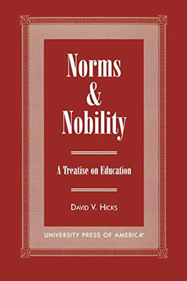 Norms And Nobility: A Treatise On Education