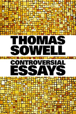 Controversial Essays (Hoover Institution Press Publication)