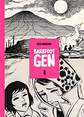 Barefoot Gen Volume 4: Hardcover Edition