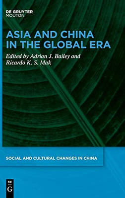 Asia And China In The Global Era (Issn) (Social And Cultural Changes In China)