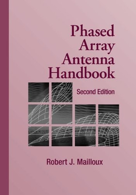 Phased Array Antenna Handbook, Second Edition (Artech House Antennas And Propagation Library)