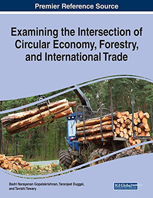 Examining The Intersection Of Circular Economy, Forestry, And International Trade