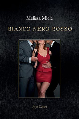 Bianco Nero Rosso (Italian Edition)