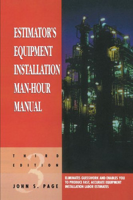 Estimator's Equipment Installation Man-Hour Manual (Estimator's Man-Hour Library)