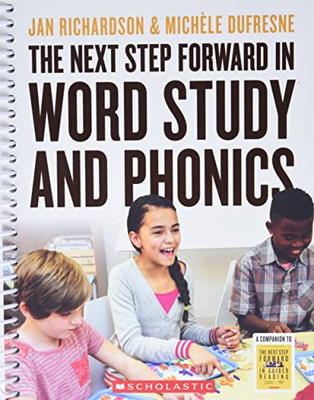 The Next Step Forward In Word Study And Phonics
