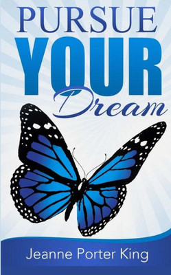 Pursue your Dream