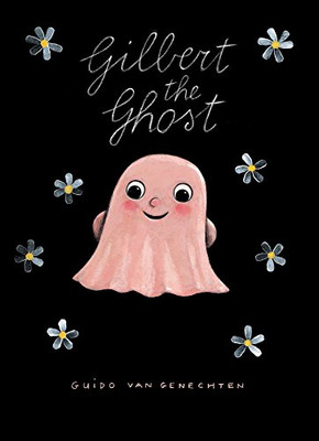 Gilbert The Ghost - Hardcover