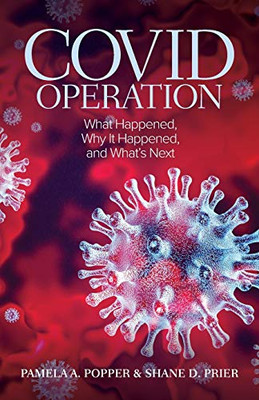 Covid Operation: What Happened, Why It Happened, And What'S Next