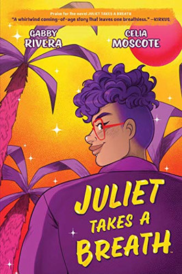 Juliet Takes A Breath: The Graphic Novel