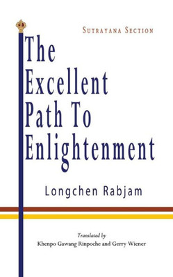 The Excellent Path to Enlightenment - Sutrayana