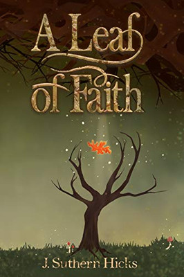 A Leaf of Faith (Messengers and Thieves)