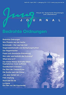 Jung Journal Heft 45: Bedrohte Ordnungen: Forum F??R Analytische Psychologie Und Lebenskultur (German Edition)