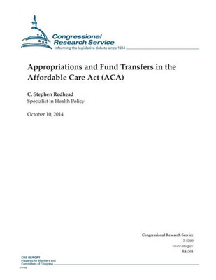 Appropriations and Fund Transfers in the Affordable Care Act (ACA)