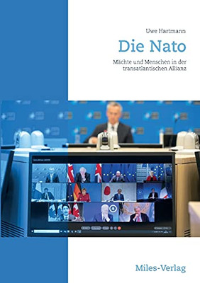 Die Nato: Menschen Und M?Ñchte In Der Transatlantischen Allianz (German Edition)