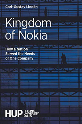 Kingdom Of Nokia: How A Nation Served The Needs Of One Company