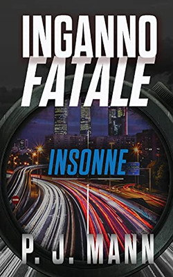 Inganno Fatale: Insonne (Vol.2) (Italian Edition)