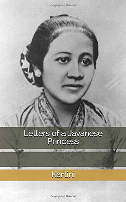 Letters of a Javanese Princess