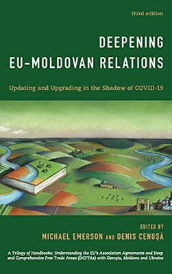 Deepening Eu-Moldovan Relations: Updating And Upgrading In The Shadow Of Covid-19