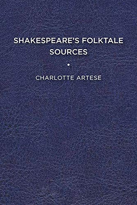 Shakespeare'S Folktale Sources