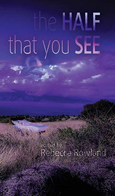 The Half That You See - Hardcover