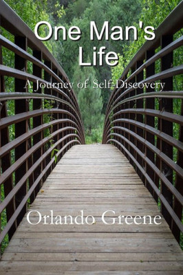 One Man's Life: A Journey of Self-Discovery