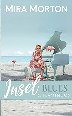 Inselblues & Flamingos (German Edition)