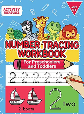 Number Tracing Workbook For Preschoolers And Toddlers: A Fun Number Practice Workbook To Learn The Numbers From 0 To 30 For Preschoolers & Kindergarten Kids! Tracing Exercises For Ages 3-5.
